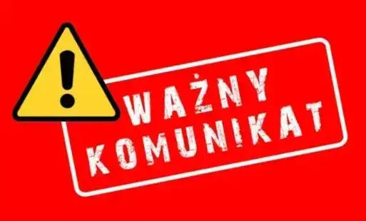 Zdjęcie do Odwołanie Komunikatu z dnia 23.11.2025r.